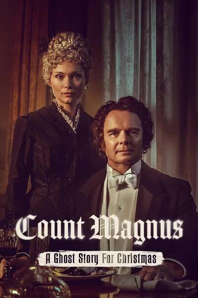 A Ghost Story for Christmas: Count Magnus 63% [Count Magnus] (2022)