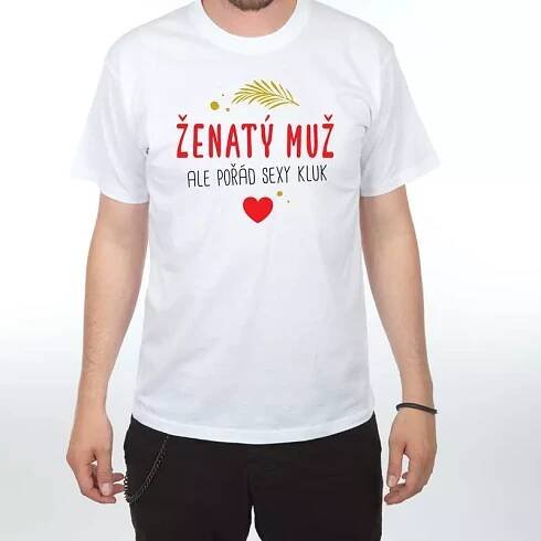 Ženatý muž - vtipné tričko s potiskem S bílá