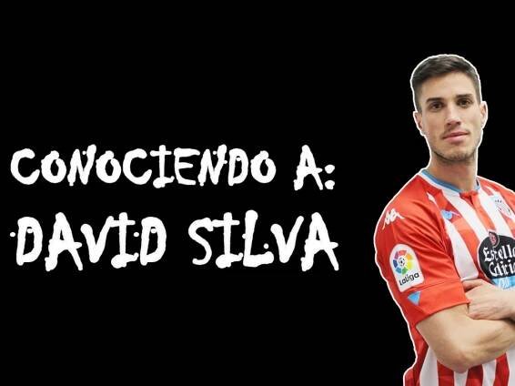 Conociendo a: David Silva