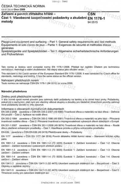 ČSN EN 1176-1 (940515) - Zařízení a povrch dětského hřiště - Část 1: Všeobecné bezpečnostní požadavky a zkušební metody