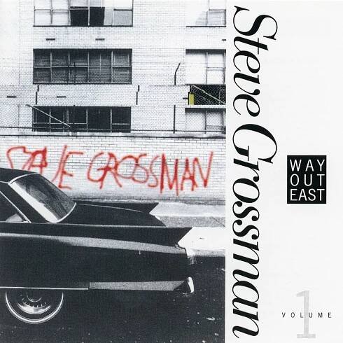 Way Out East - Vol. 1 - Steve Grossman