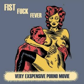 [YESNO 009] Very Expensive Porno Movie - Fist Fuck Fever: The Best of Very Expensive Porno Movie (1997-2006) : YES NO WAVE MUSIC : Free Download, Borrow, and Streaming : Internet Archive