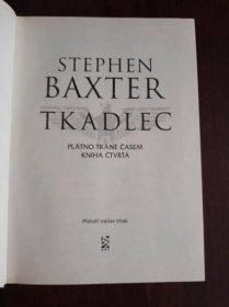 Tkadlec - Stephen Baxter, 2010 - Knižní sci-fi / fantasy