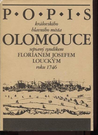 Popis královského hlavního města Olomouce (Olomouc) - Odborné knihy