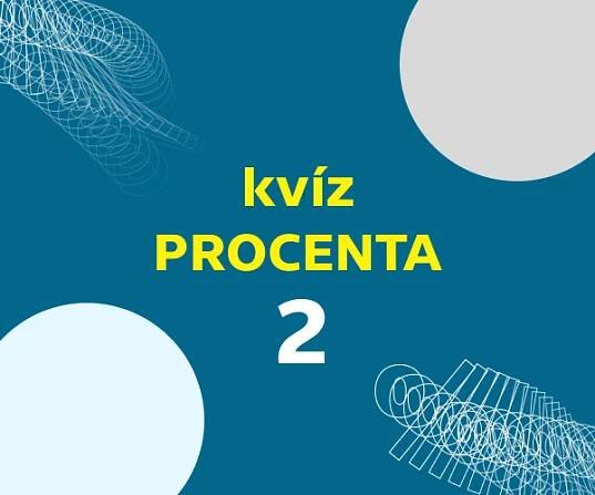 Matematický kvíz: Procenta II.