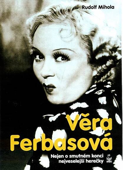 Kniha: Věra Ferbasová (Rudolf Mihola)