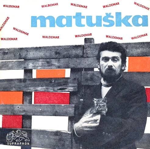DISKOGRAFIE WALDEMAR MATUŠKA