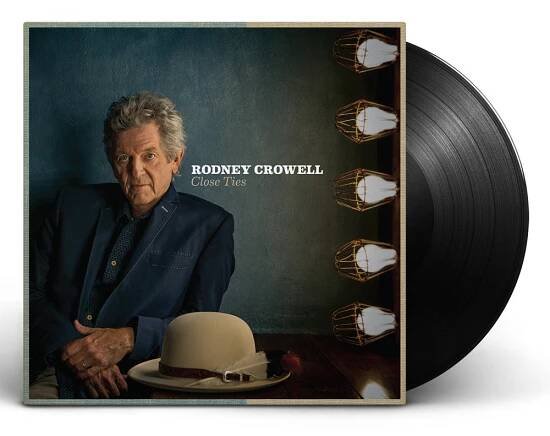 Rodney Crowell - Close Ties [Vinyl]