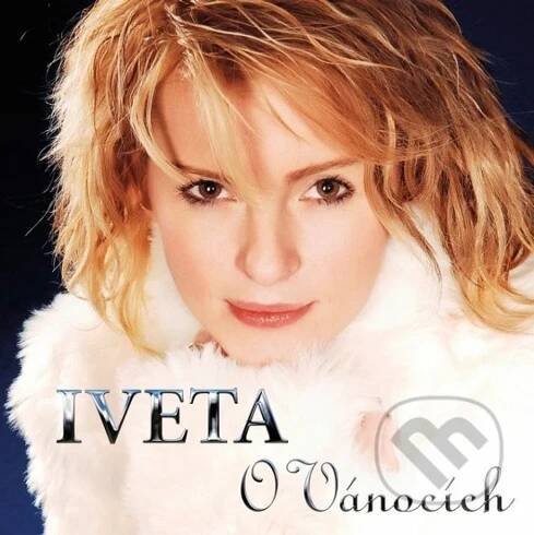 Iveta o Vánocích - Bartošová Iveta CD