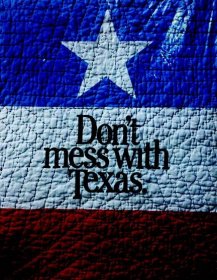 Don't Mess with Texas