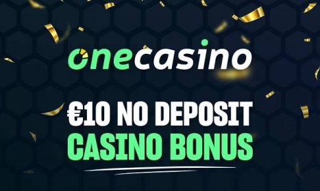 one casino 10 euro no deposit bonus