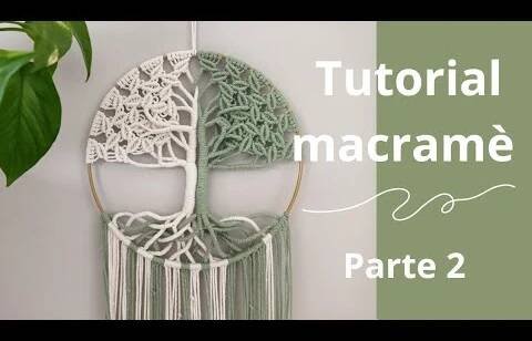 Tutorial macramè - Albero della vita/Tree of Life. Parte 2 #macrame #treeoflife #tutorial #fiberart