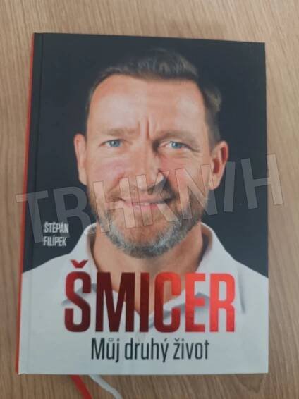 Kniha Šmicer - Můj druhý život - Trh knih - online antikvariát