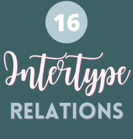 The 16 Intertype Relationships: Socionics Intertype Relations