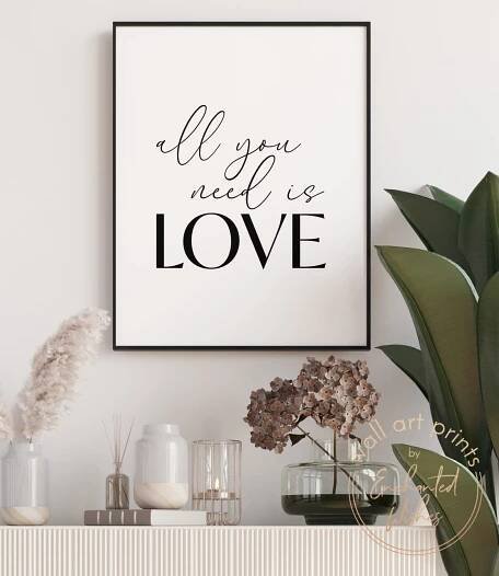 All you need is love print