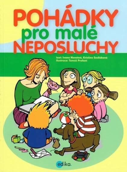 Pohádky pro malé neposluchy - Ivana Novotná