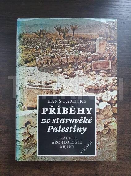 Kniha Příběhy ze starověké Palestiny - tradice, archeologie, dějiny - Trh knih - online antikvariát