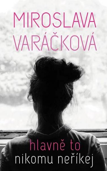 Hlavně to nikomu neříkej, Young Adult, Beletrie, Knihy v češtině, Slovart - knihy moderního člověka