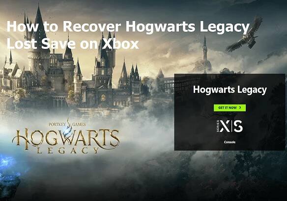 How to Recover Hogwarts Legacy Lost Save on Xbox [3 Ways] - EaseUS