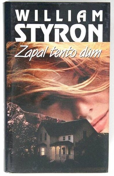 Zapal tento dům - William Styron (s14)