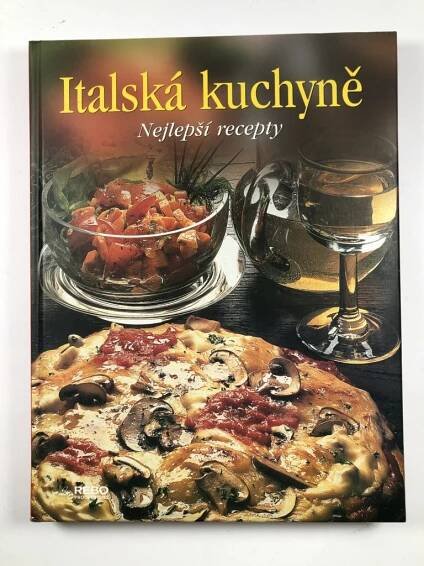 Italská kuchyně - nejlepší recepty