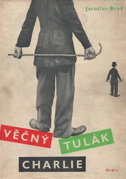 Jaroslav Brož - Věčný tulák Charlie