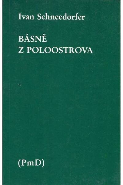 Básně z poloostrova (PmD, Poezie mimo domov, exil)