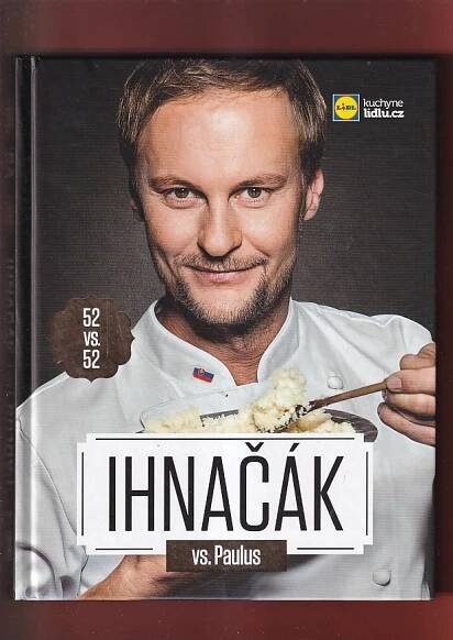 Paulus vs. Ihnačák - 52 vs. 52 receptů