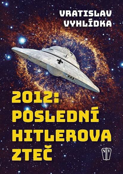 2012: Poslední Hitlerova zteč