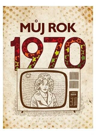 Můj rok 1970