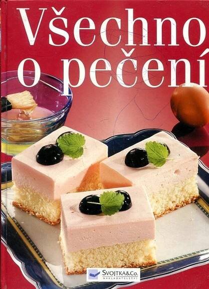 Všechno o pečení, 2005.