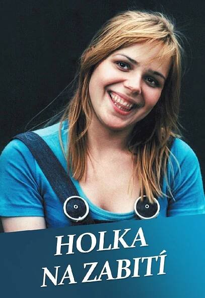 Holka na zabití