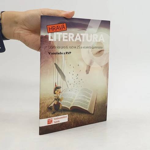 Alžběta Matoušová Hravá literatura: Učebnice pro 6. ročník ZŠ
