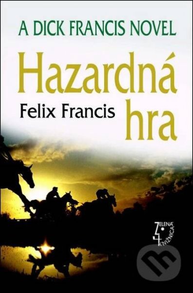 Kniha: Hazardná hra (Felix Francis)