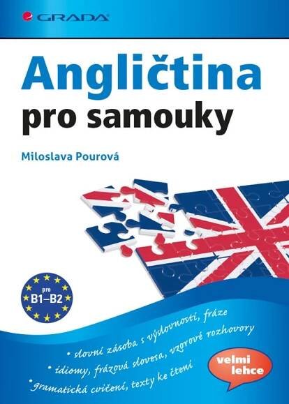 Angličtina pro samouky - Miloslava Pourová (2015, brožovaná) kniha od 319 Kč