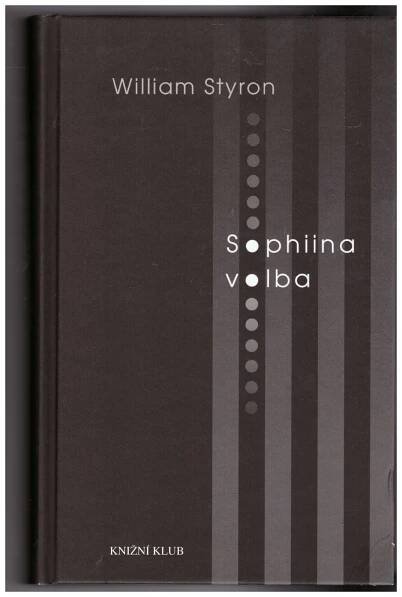 William Styron – Sophiina volba – Plnoknih