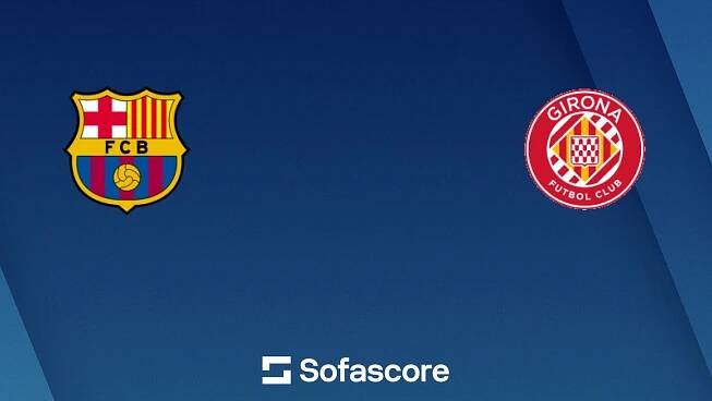 Barcelona proti Girona FC živé skóre, H2H a sestavy Sofascore