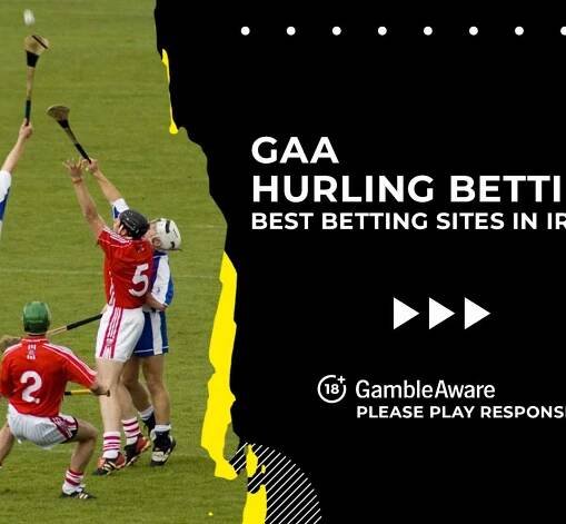 GAA hurling betting: best betting sites in Ireland 2025