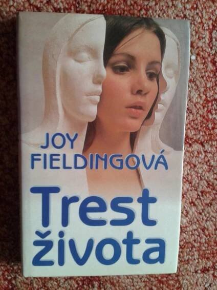 JOY FIELDINGOVÁ: TREST ŽIVOTA