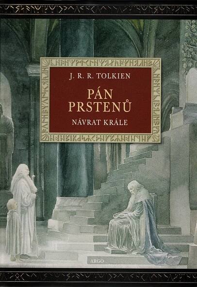 Kniha Pán prstenů: Návrat krále (Argo, ilustrované vydání)