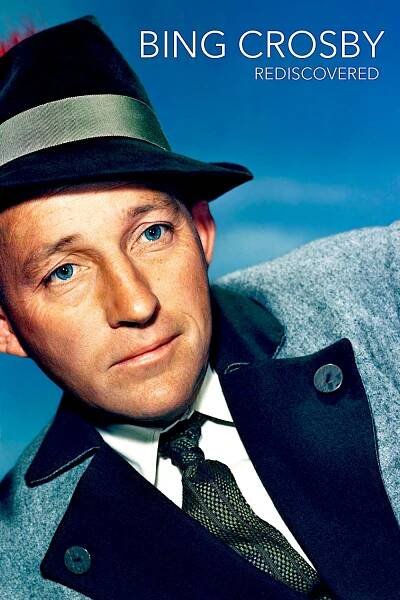 Bing Crosby: Rediscovered 82% (2014)