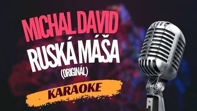 Karaoke - Michal David - "Ruská Máša"