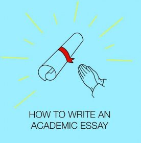 How to Write a Quality Academic Essay