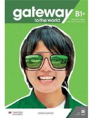 Gateway to the World B1+ Student´s Book with Student´s App and Digital Student´s Book
