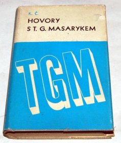HOVORY S T.G. MASARYKEM Karel Čapek 1947 Fr.Borový-ČIN