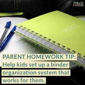 Parent homework tip: Help kids set up a binder organization system that works for them.