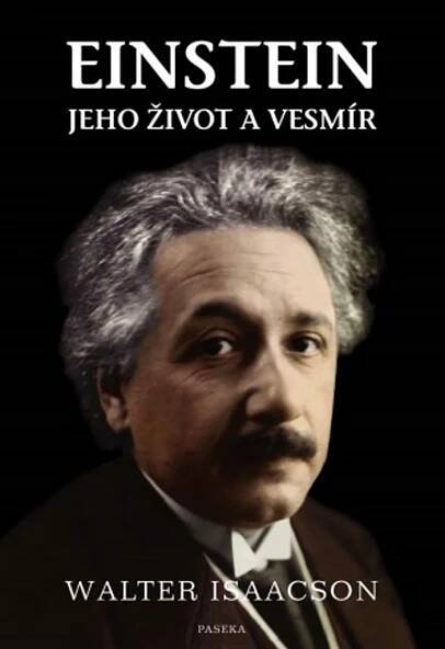Kniha Einstein - jeho život a vesmír - Trh knih - online antikvariát