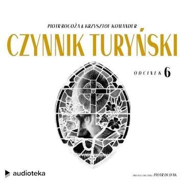 Czynnik turyński. Odcinek 6
