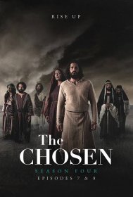 The Chosen Season 4: Episodes 7-8 - Fathom Events