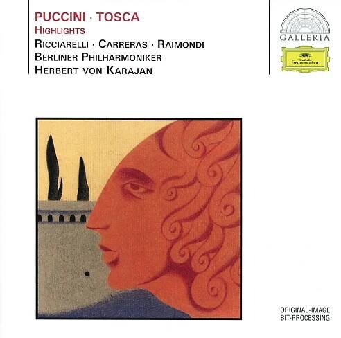 Poslechněte si Puccini: Tosca (Highlights) od interpreta Berliner Philharmoniker, Herbert von Karajan, José Carreras, Katia Ricciarelli & Ruggero Raimondi